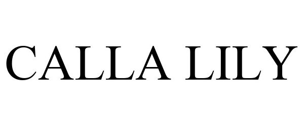 Trademark Logo CALLA LILY