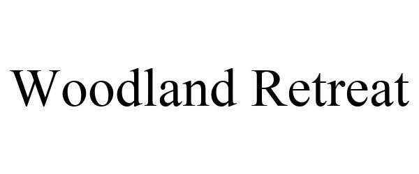 Trademark Logo WOODLAND RETREAT