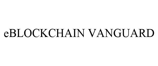  EBLOCKCHAIN VANGUARD