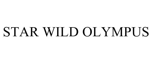 Trademark Logo STAR WILD OLYMPUS