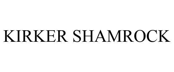 Trademark Logo KIRKER SHAMROCK