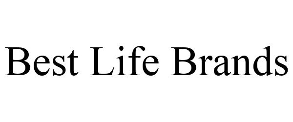 Trademark Logo BEST LIFE BRANDS