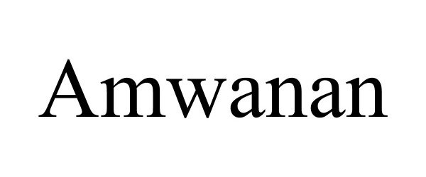 Trademark Logo AMWANAN