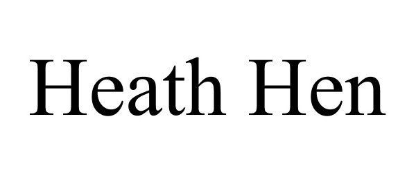 Trademark Logo HEATH HEN
