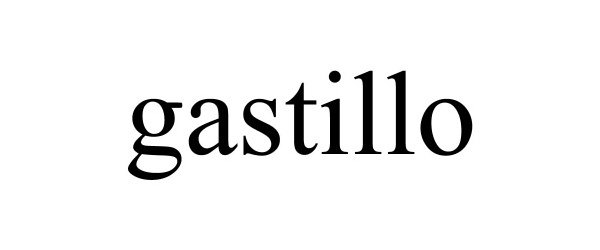 Trademark Logo GASTILLO