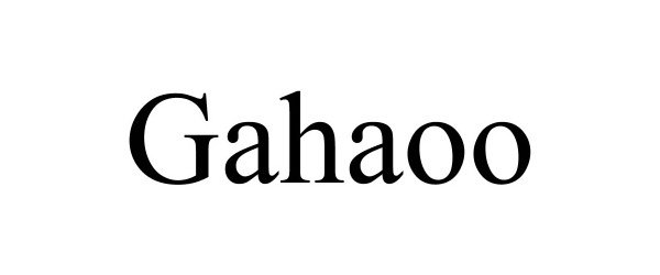 Trademark Logo GAHAOO