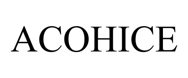 Trademark Logo ACOHICE