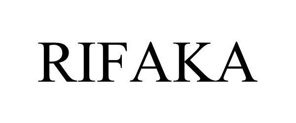 Trademark Logo RIFAKA