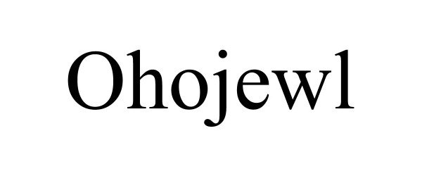 Trademark Logo OHOJEWL