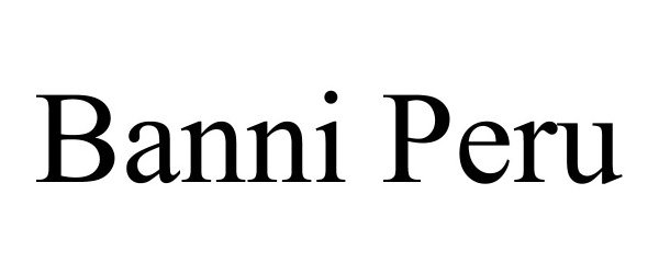Trademark Logo BANNI PERU