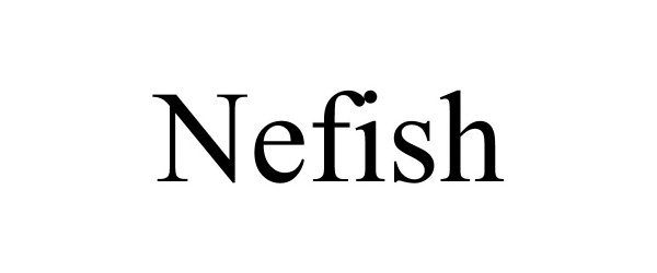 Trademark Logo NEFISH
