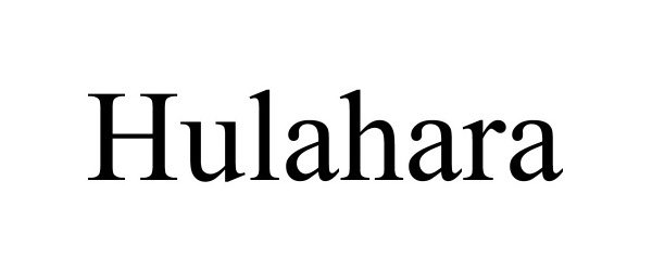 Trademark Logo HULAHARA