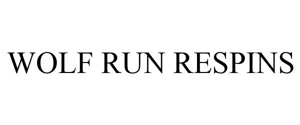 Trademark Logo WOLF RUN RESPINS