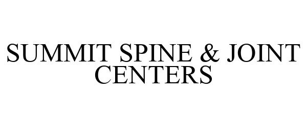  SUMMIT SPINE &amp; JOINT CENTERS