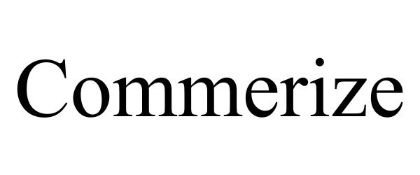 Trademark Logo COMMERIZE