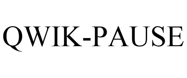 Trademark Logo QWIK-PAUSE