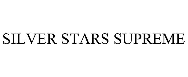 Trademark Logo SILVER STARS SUPREME