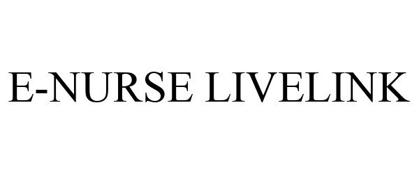 Trademark Logo E-NURSE LIVELINK