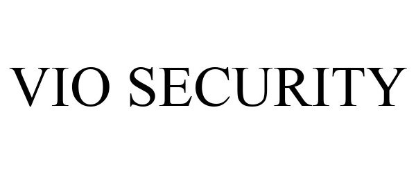 Trademark Logo VIO SECURITY