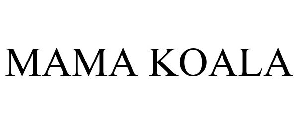 Trademark Logo MAMA KOALA