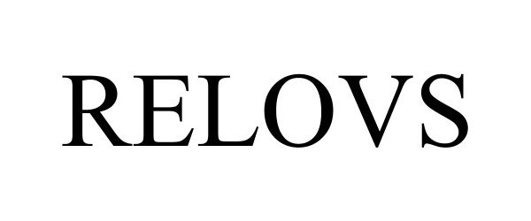 Trademark Logo RELOVS
