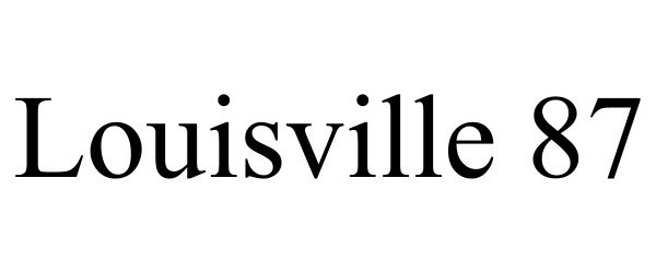 Trademark Logo LOUISVILLE 87