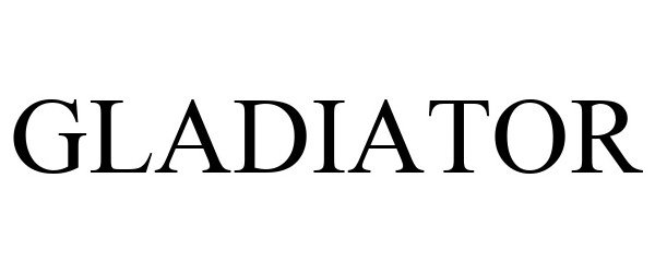 Trademark Logo GLADIATOR