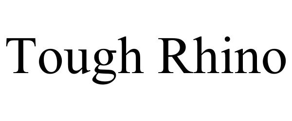 Trademark Logo TOUGH RHINO