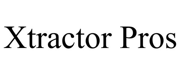 Trademark Logo XTRACTOR PROS