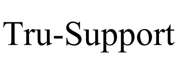 Trademark Logo TRU-SUPPORT