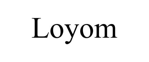 Trademark Logo LOYOM