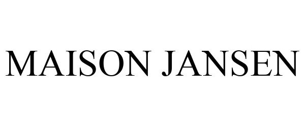  MAISON JANSEN