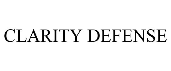  CLARITY DEFENSE