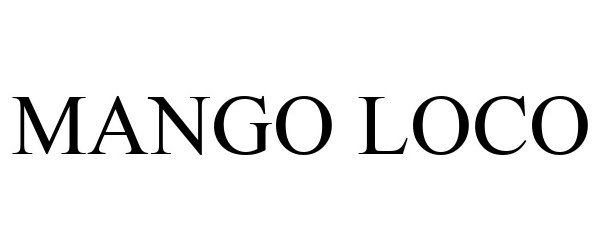 Trademark Logo MANGO LOCO