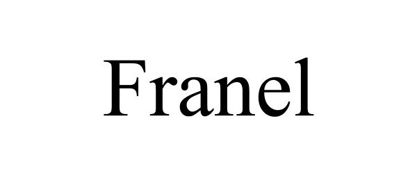 Trademark Logo FRANEL