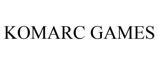 Trademark Logo KOMARC GAMES