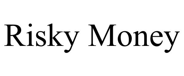 Trademark Logo RISKY MONEY