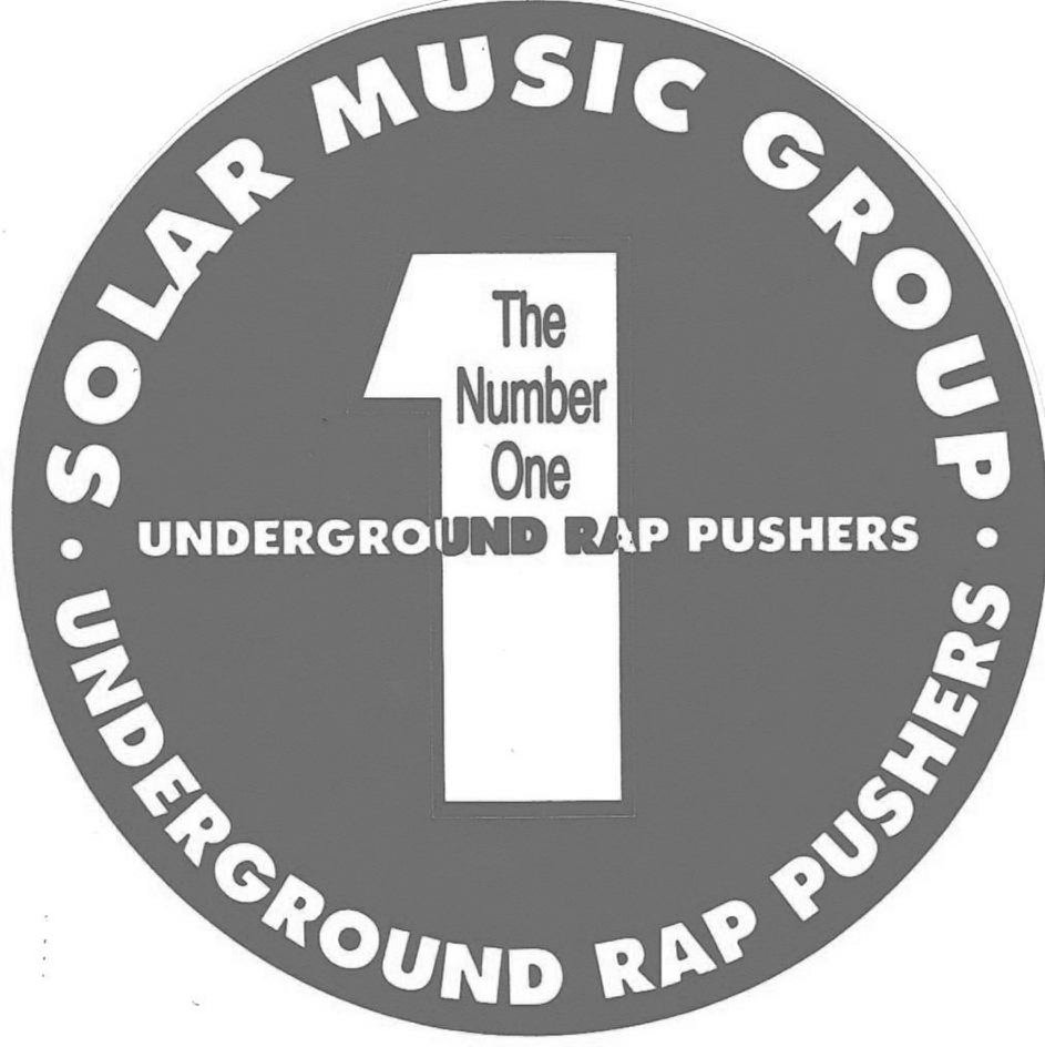 Trademark Logo · SOLAR MUSIC GROUP · UNDERGROUND RAP PUSHERS 1 THE NUMBER ONE UNDERGROUND RAP PUSHERS