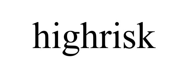 Trademark Logo HIGHRISK