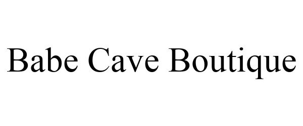 Trademark Logo BABE CAVE BOUTIQUE
