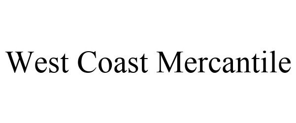 Trademark Logo WEST COAST MERCANTILE