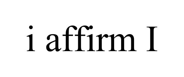 Trademark Logo I AFFIRM I