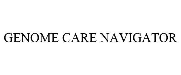 Trademark Logo GENOME CARE NAVIGATOR