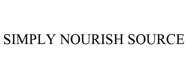 Trademark Logo SIMPLY NOURISH SOURCE