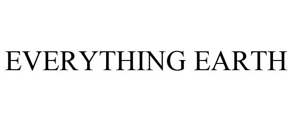 EVERYTHING EARTH
