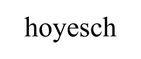 Trademark Logo HOYESCH