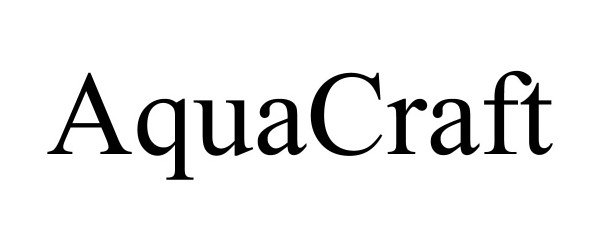 Trademark Logo AQUACRAFT