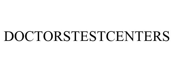 Trademark Logo DOCTORSTESTCENTERS