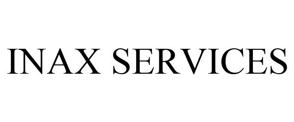 Trademark Logo INAX SERVICES