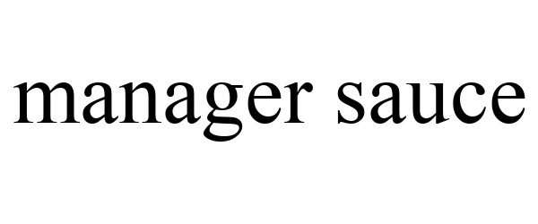 Trademark Logo MANAGER SAUCE